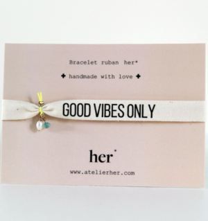 Atelier her ruban good vibes only